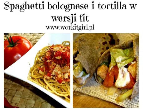 Spaghetti bolognese i tortilla w wersji fit