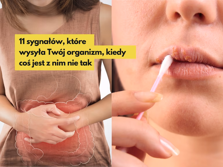 11 sygnałów, które wysyła Twój organizm, kiedy coś jest z nim nie tak
