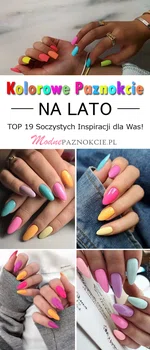 Kolorowe Paznokcie na Lato – TOP 19 Soczystych Inspiracji dla Was!