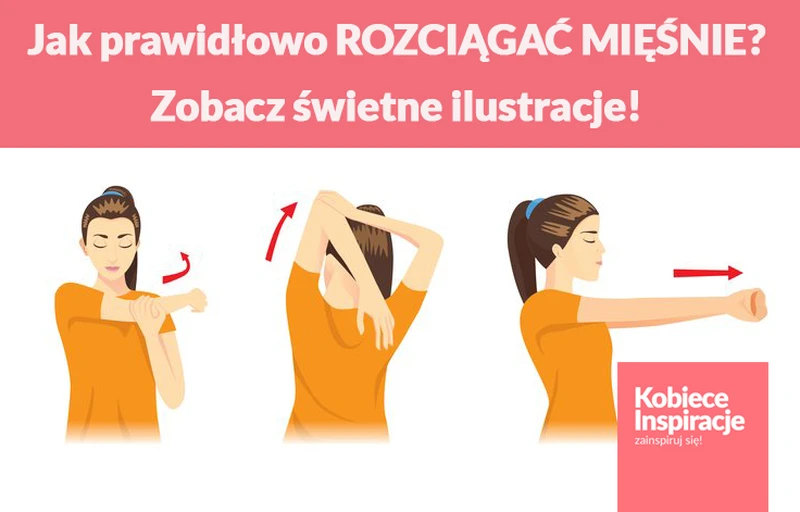 Jak prawidłowo ROZCIĄGAĆ MIĘŚNIE? Zobacz świetne ilustracje!