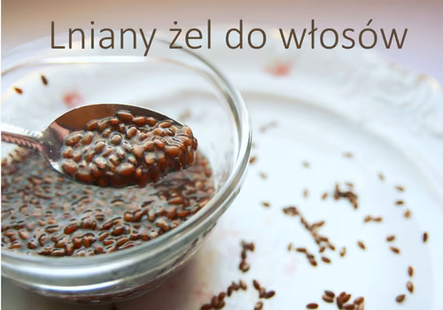 Zrób swój lniany żel do włosów i twarzy
