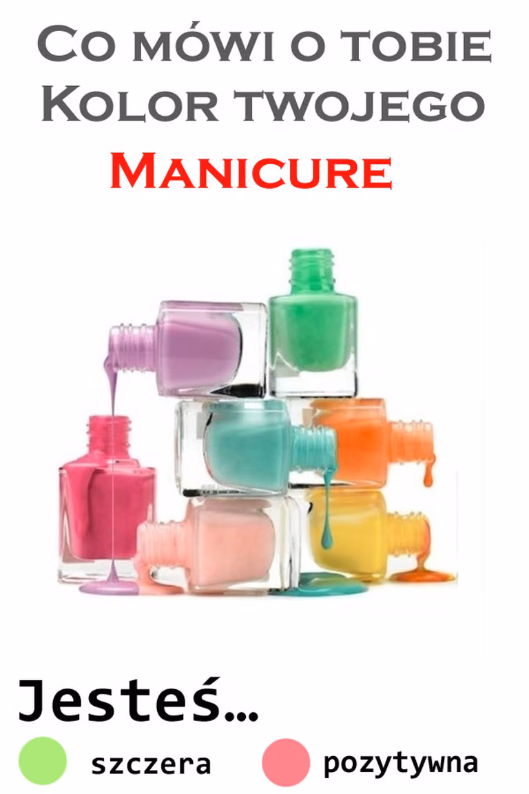 Co mówi o Tobie kolor Twojego manicure?