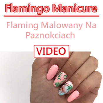 HIT TEGO LATA!!! Flamingo Manicure – Flaming Malowany Na Paznokciach krok po kroku