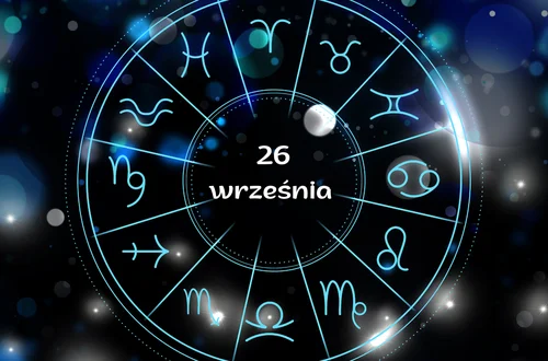 Horoskop dzienny na 26 września 2023 roku! Sprawdź, co Cię dziś czeka!