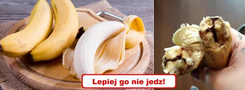 Kupiłaś takiego BANANA? Nie jedz go!