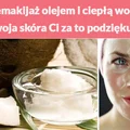 Demakijaż olejem i ciepłą wodą - Twoja skóra Ci za to podziękuje