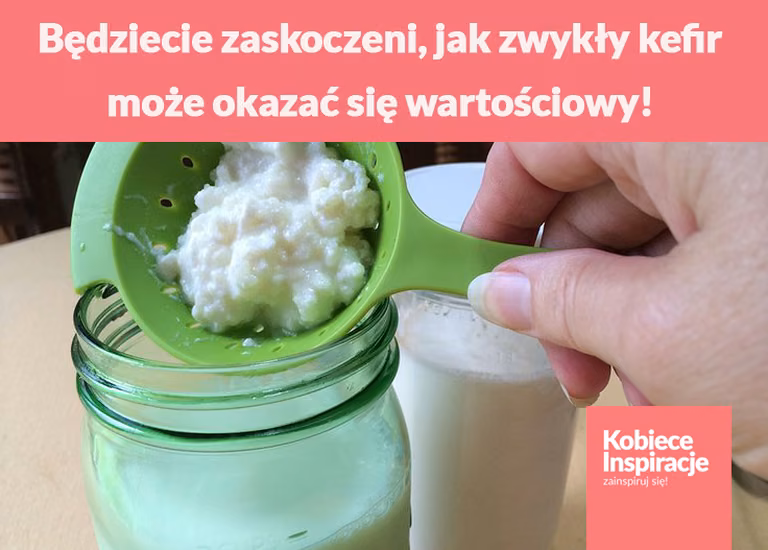 Będziecie zaskoczeni, jak zwykły kefir może okazać się wartościowy!