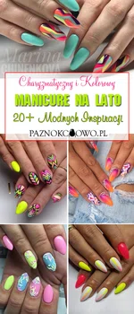 Charyzmatyczny i Kolorowy Manicure na Lato: 20+ Modnych Stylizacji dla Was