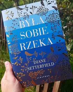Diane Setterfield - Była sobie rzeka