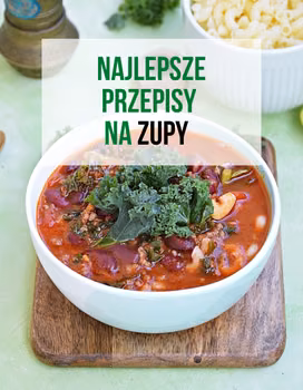 Najlepsze przepisy na zupy