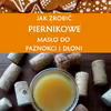 Zrób swoje piernikowe masło do dłoni i paznokci