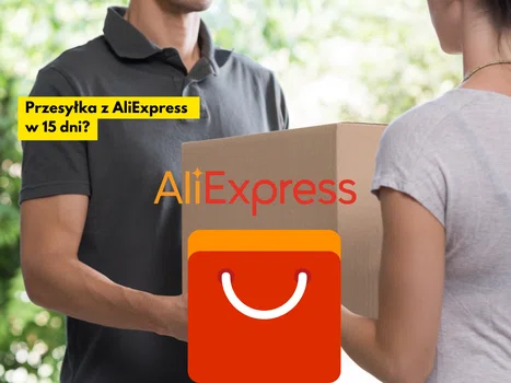 AliExpress ma nową usługę! Paczka dojdzie do Ciebie już w 15 dni