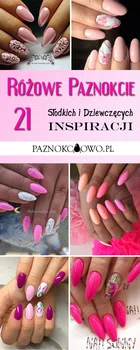 Różowe Paznokcie: TOP 21 Inspiracji na Dziewczęcy i Słodki Manicure