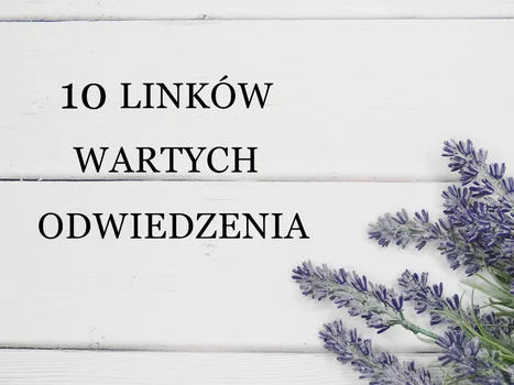 10 linków, które warto odwiedzić