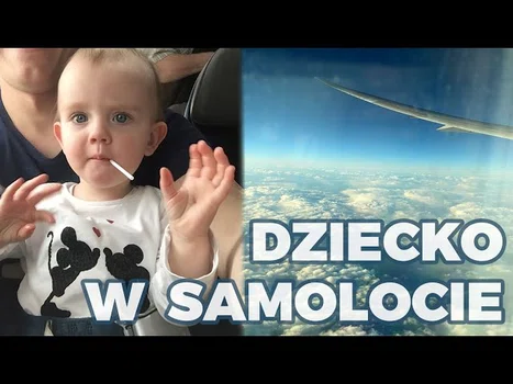 Jak podróżować samolotem z małym dzieckiem?
