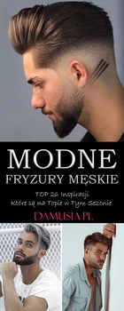 Modne Fryzury Męskie 2020 – TOP 26 Inspiracji Które Są na Topie w Tym Sezonie