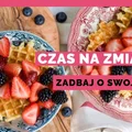 JAK PROWADZIĆ ZDROWY STYL ŻYCIA?