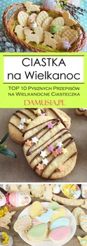 Ciastka na Wielkanoc – TOP 10 Pysznych Przepisów na Wielkanocne Ciasteczka