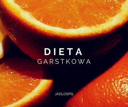 Dieta garstkowa - jadłospis