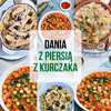 Dania z piersią z kurczaka