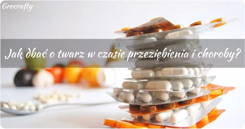Jak dbać o twarz w czasie przeziębienia?