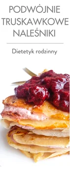 Podwójnie truskawkowe naleśniki