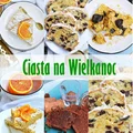 Ciasta na Wielkanoc