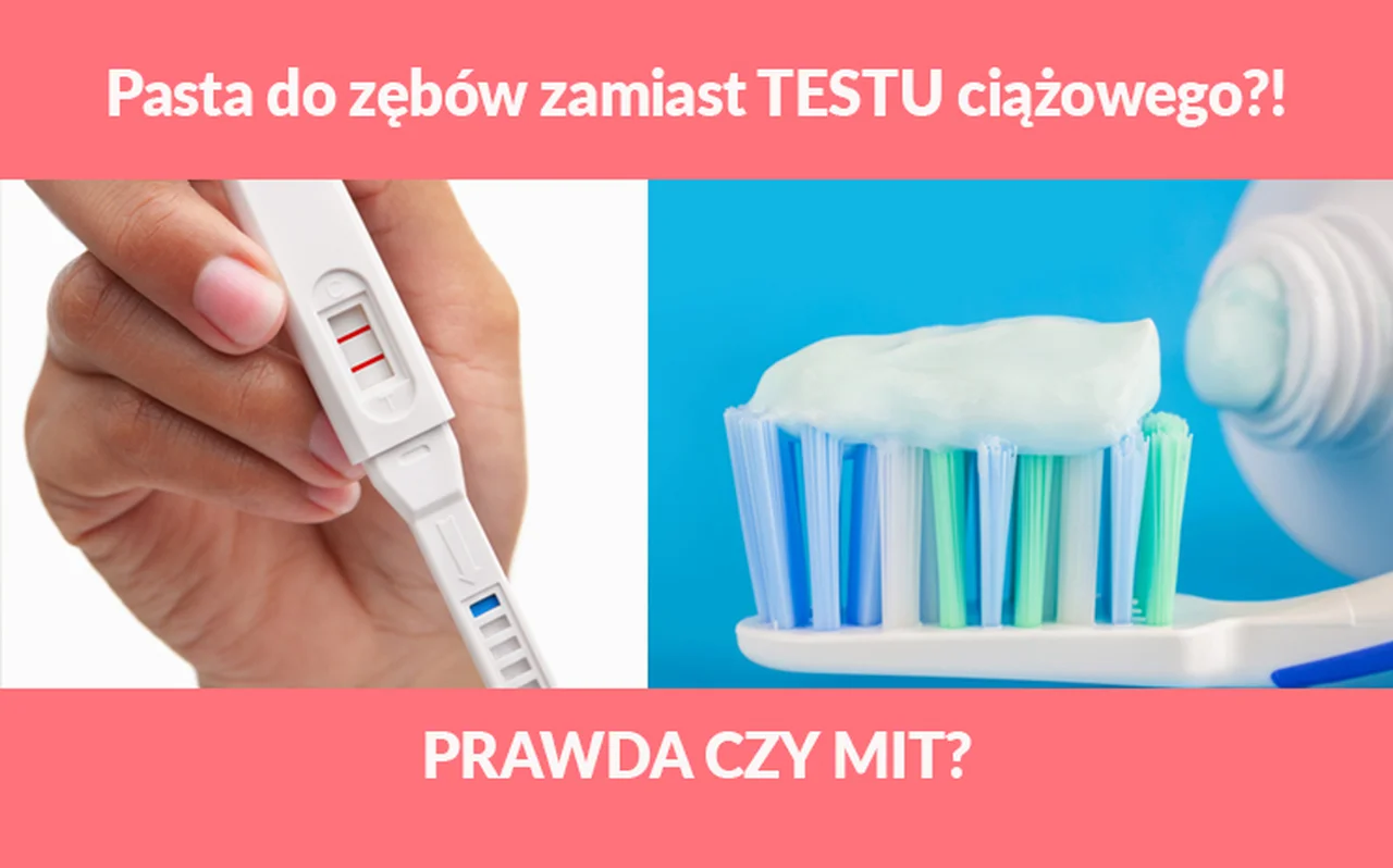 Pasta do zębów zamiast testu ciążowego – dziwna teoria. Czy to prawda?