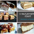 5 NAJLEPSZYCH CIAST Z OSTATNIEGO MIESIĄCA (IDEALNYCH RÓWNIEŻ NA WIELKANOC)