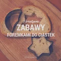 3 kreatywne zabawy foremkami do ciastek