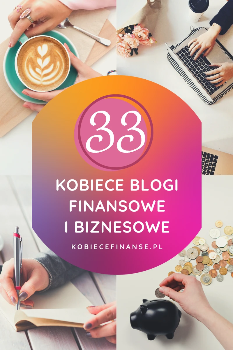 Blogi finansowe i biznesowe prowadzone przez kobiety – z ich pomocą sama zadbasz o swoje finanse!