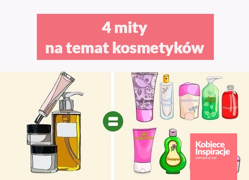 4 najpopularniejsze mity na temat kosmetyków