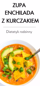 Zupa enchilada z kurczakiem
