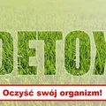 Oczyść swój organizm! - sposoby na detoks organizmu