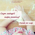 Czym zastąpić mąkę pszenną?