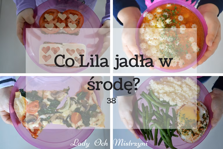 Co Lila jadła w środę? 38