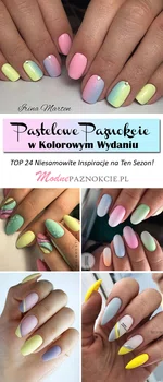 Pastelowe Paznokcie w Kolorowym Wydaniu – TOP 24 Niesamowite Inspiracje na Ten Sezon!