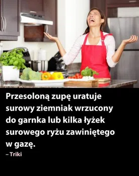 Przesolona zupa?