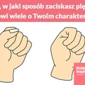 To, w jaki sposób zaciskasz pięść mówi wiele o Twoim charakterze