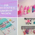 Jak przechować ozdoby do włosów