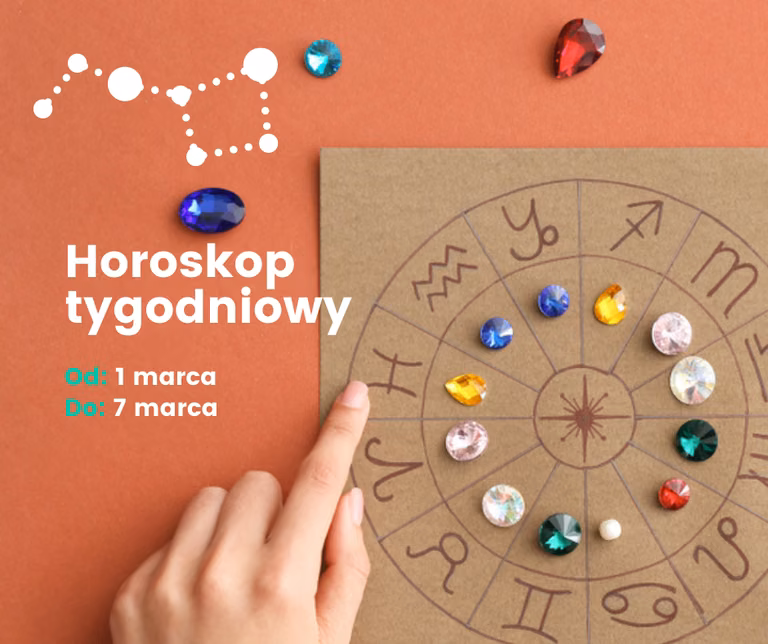 Horoskop tygodniowy na 1.03. – 7.03.