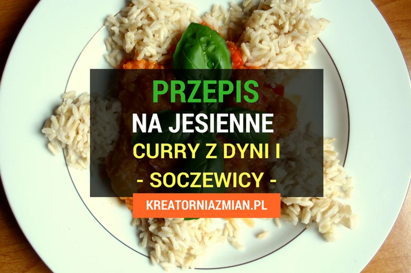 Curry z dyni i soczewicy