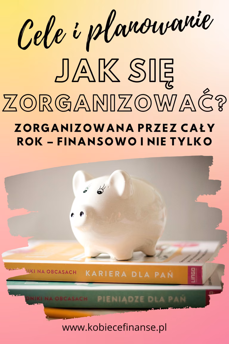Jak się zorganizować? Zorganizowana przez cały rok - przydatne narzędzia