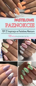 TOP 22 Świetne Inspiracje na Pastelowy Manicure – Idealny na Ten Sezon!