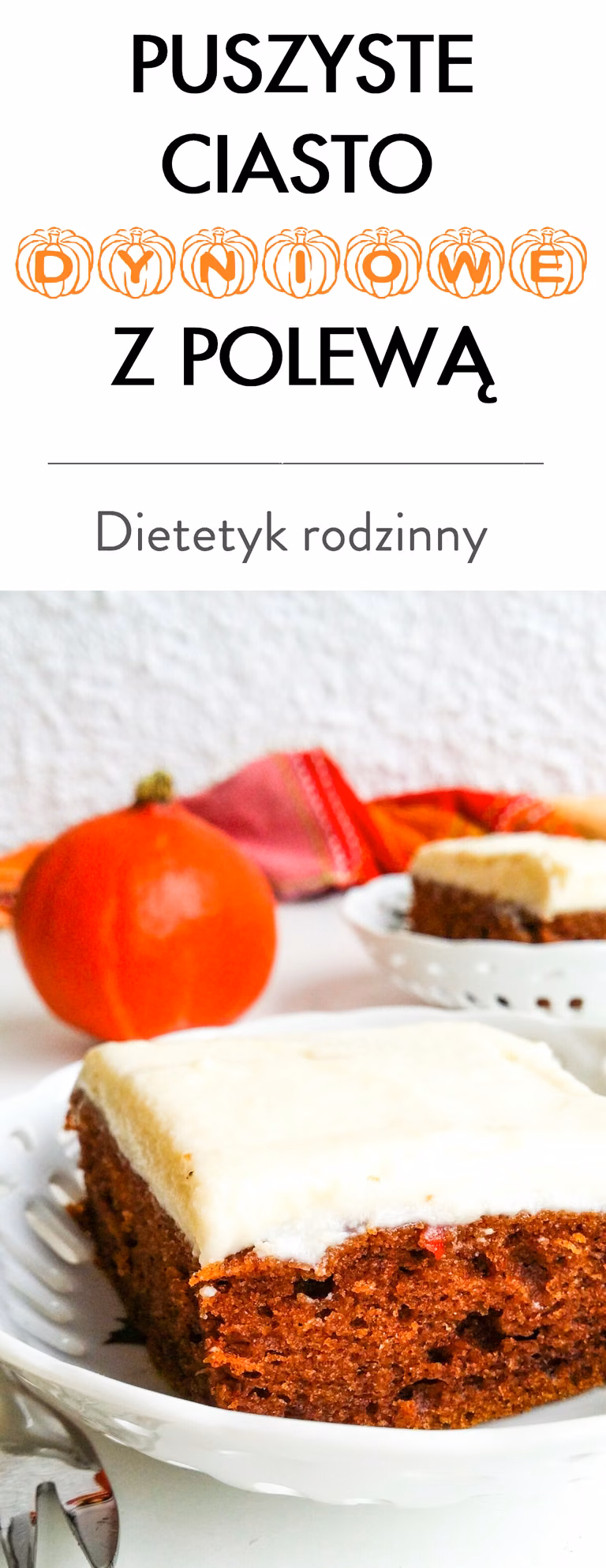 Puszyste ciasto dyniowe z polewą