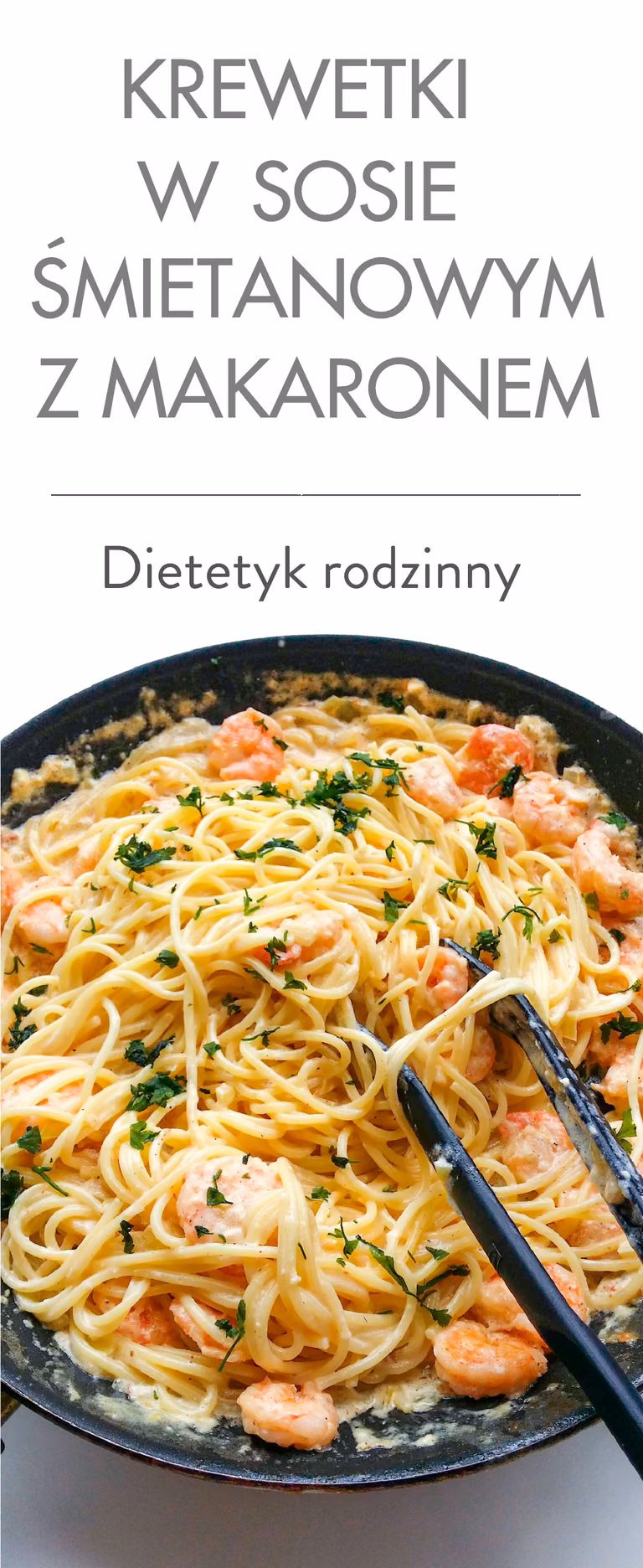 Krewetki w sosie śmietanowym z makaronem