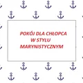 POMYSŁ NA POKÓJ DLA CHŁOPCA - STYL MARYNISTYCZNY