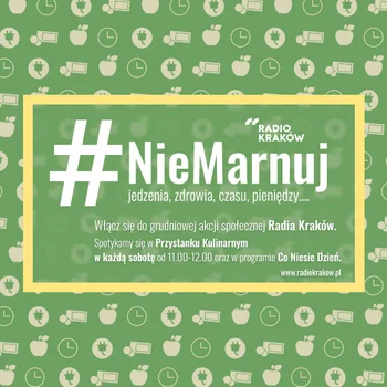 #niemarnuj jedzenia, zdrowia, czasu i pieniędzy