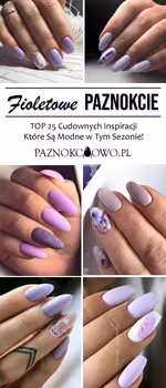 Fioletowe Paznokcie – TOP 25 Cudownych Inspiracji Które Są Modne w Tym Sezonie!