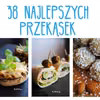 38 przepisów na przekąski
